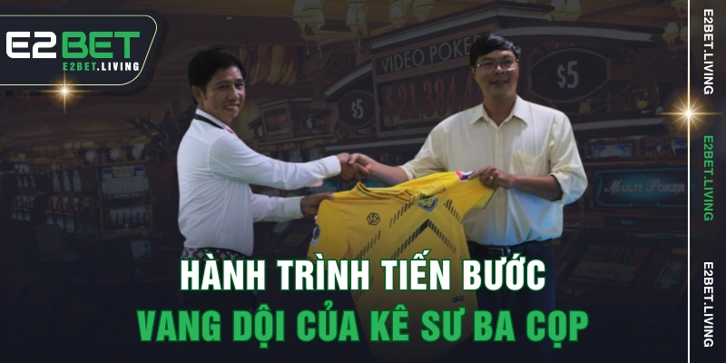 Hành trình tiến bước vang dội của kê sư Ba Cọp